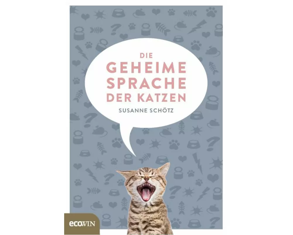 Die geheime Sprache der Katzen