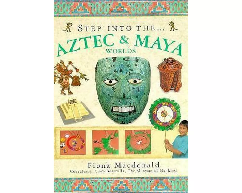 Step into the Aztec and Maya World