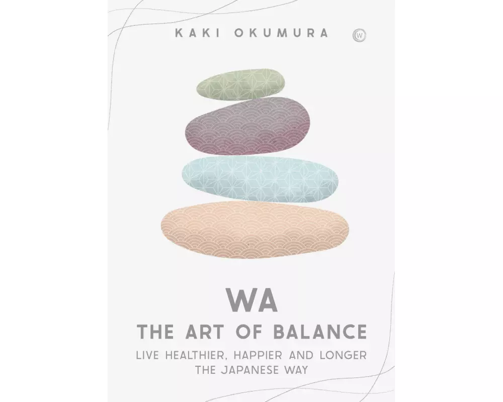 Wa - The Art of Balance