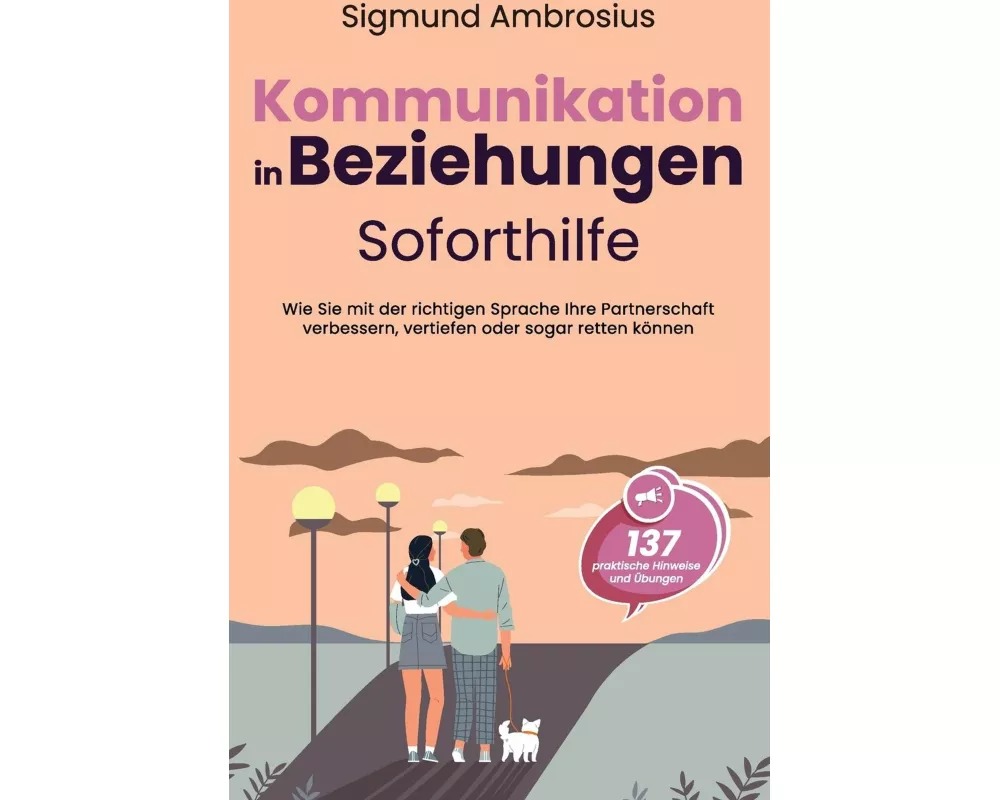 Kommunikation in Beziehungen - Soforthilfe