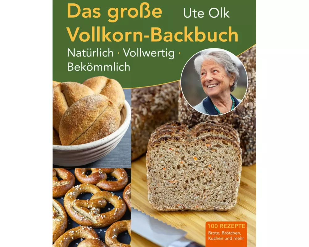 Das große Vollkorn-Backbuch