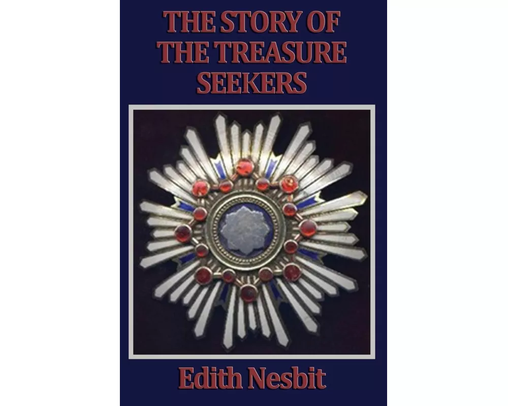 The Story of the Treasure Seekers