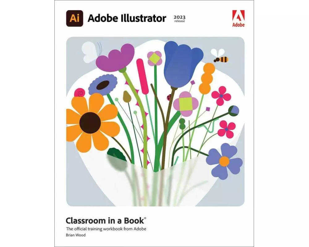 Adobe Illustrator Classroom in a Book (2023 Release)