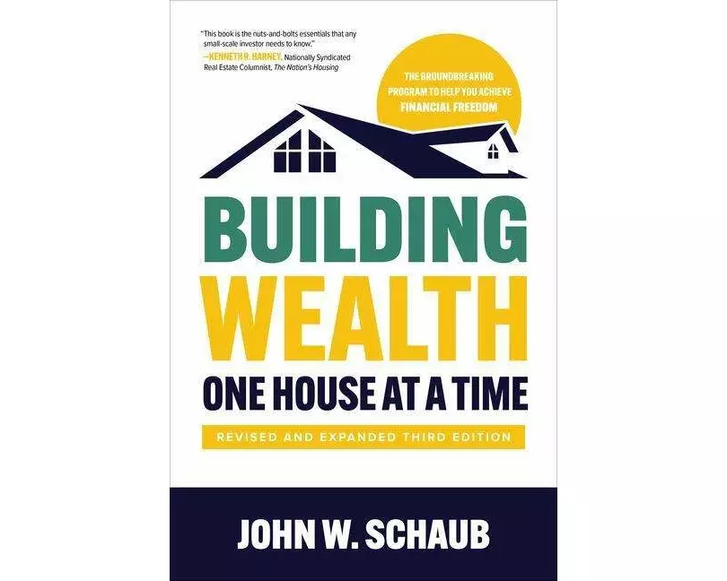 Building Wealth One House at a Time, Revised and Expanded Third Edition