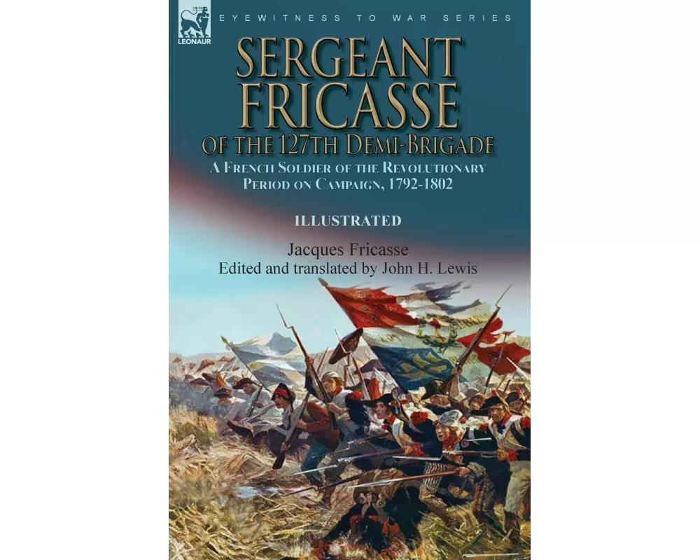 Sergeant Fricasse of the 127th Demi-Brigade