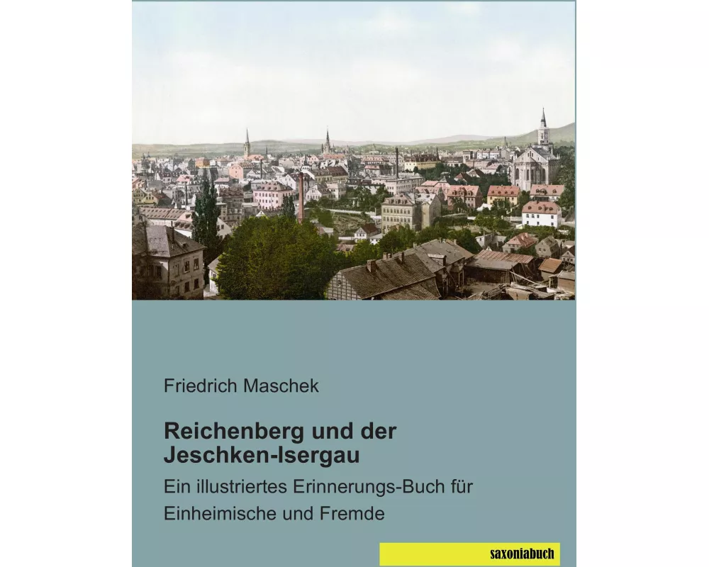 Reichenberg und der Jeschken-Isergau