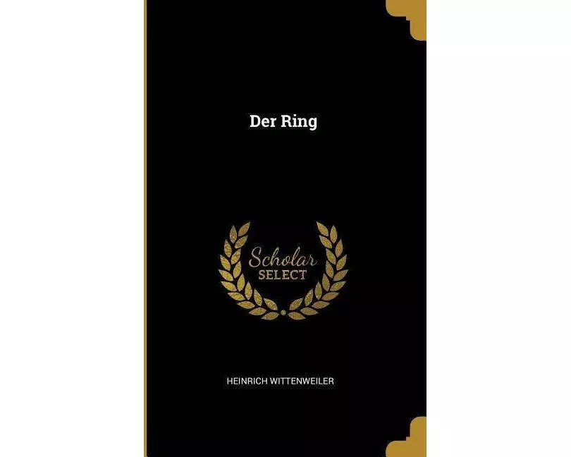 Wittenweiler, H: DER RING