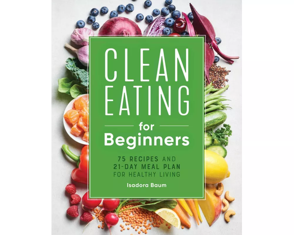Clean Eating for Beginners