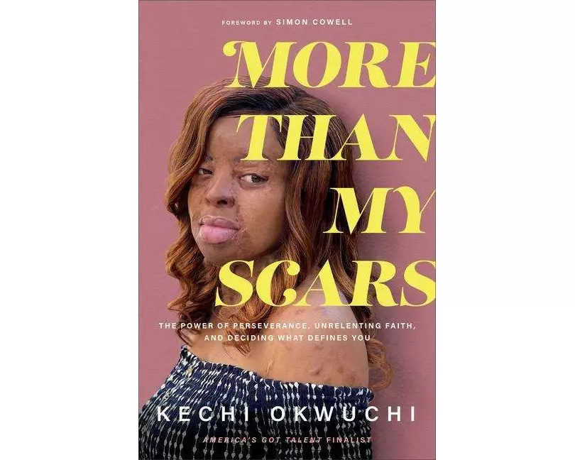 More Than My Scars – The Power of Perseverance, Unrelenting Faith, and Deciding What Defines You