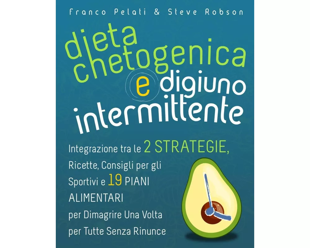 Dieta Chetogenica e Digiuno Intermittente
