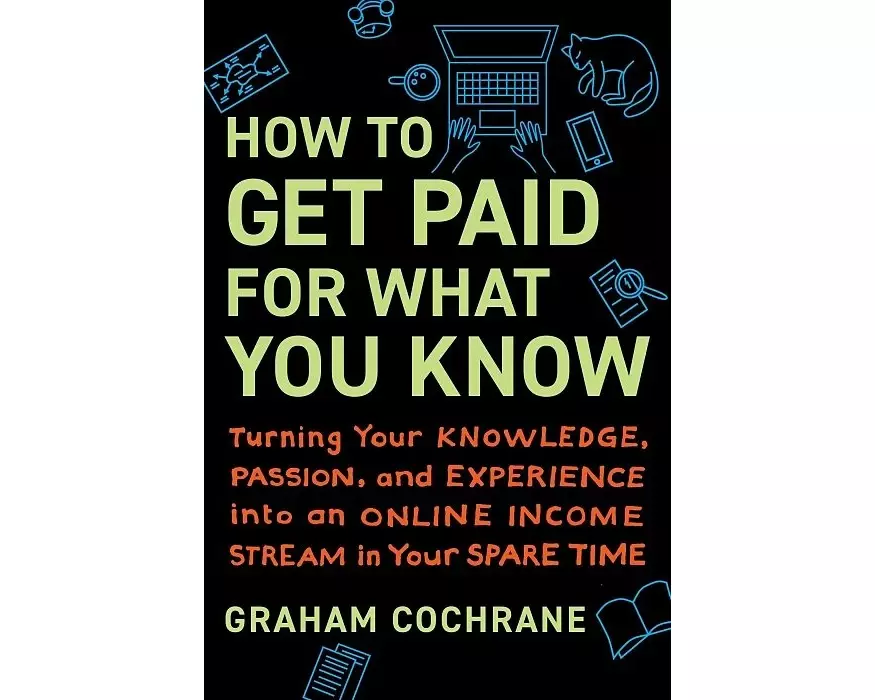 How to Get Paid for What You Know