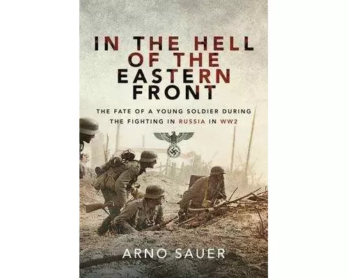 In The Hell Of The Eastern Front