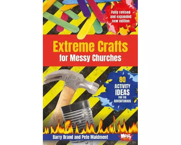 Extreme Crafts for Messy Churches