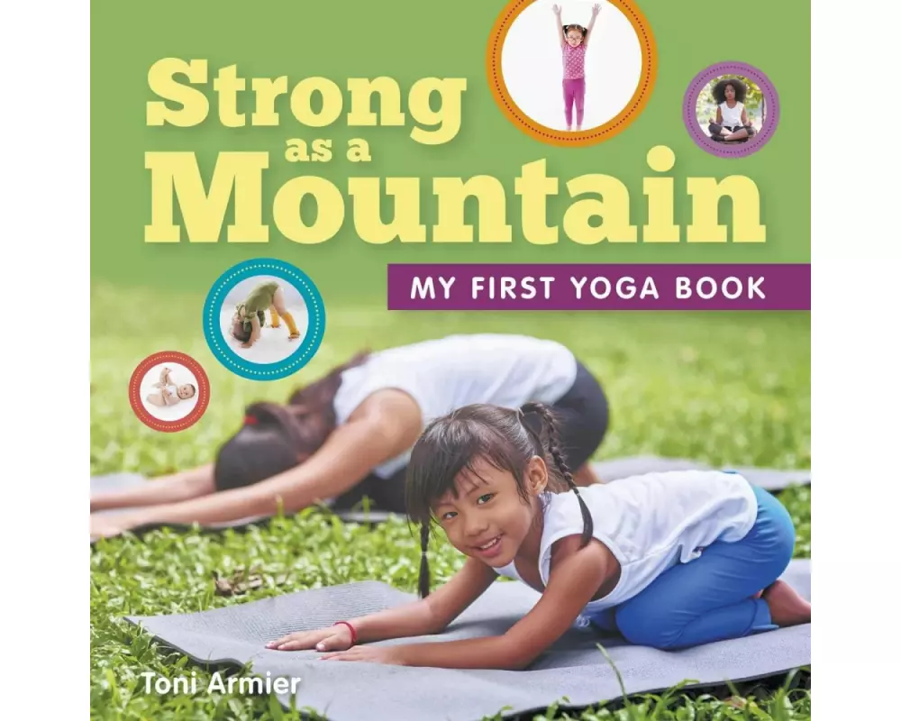 Strong as a Mountain (My First Yoga Book)