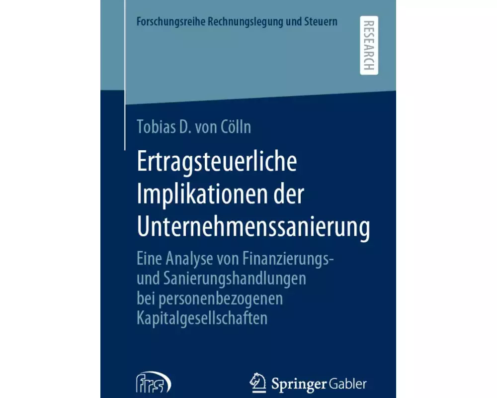 Ertragsteuerliche Implikationen der Unternehmenssanierung