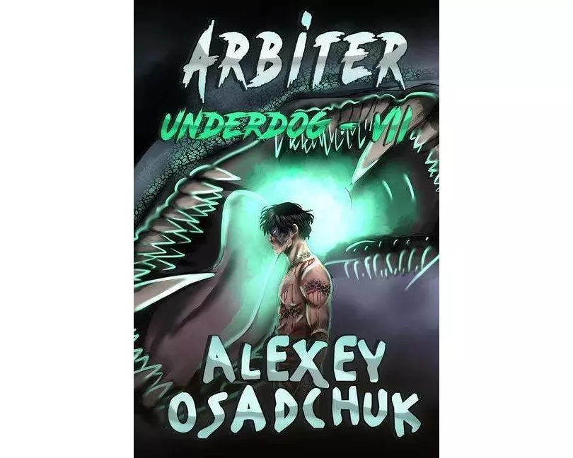 Arbiter (Underdog Book #7): LitRPG Series