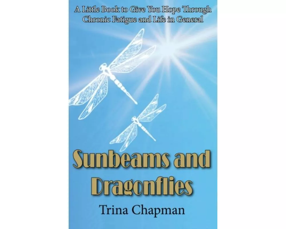 Sunbeams and Dragonflies