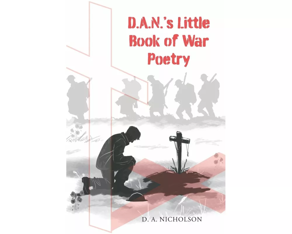 D.A.N's Little Book of War Poetry