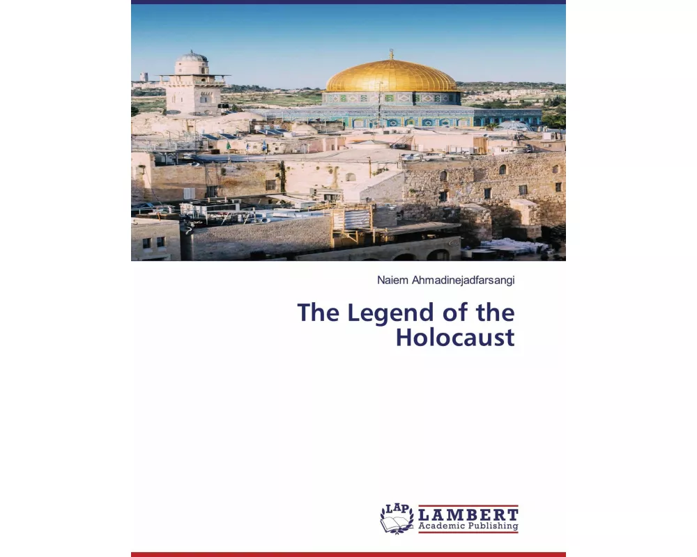 The Legend of the Holocaust