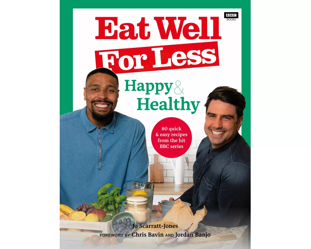 Eat Well for Less: Happy & Healthy