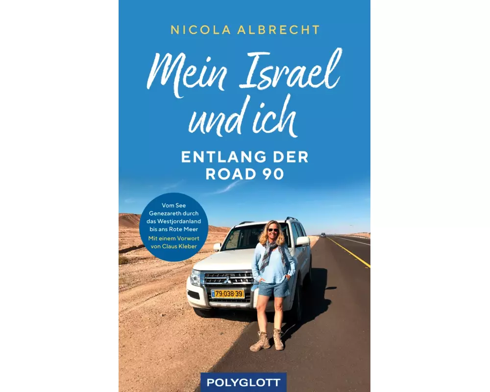Mein Israel und ich - entlang der Road 90