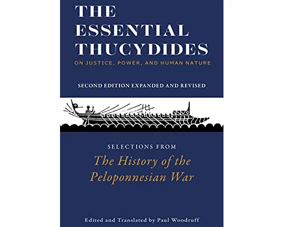 The Essential Thucydides: On Justice, Power, and Human Nature