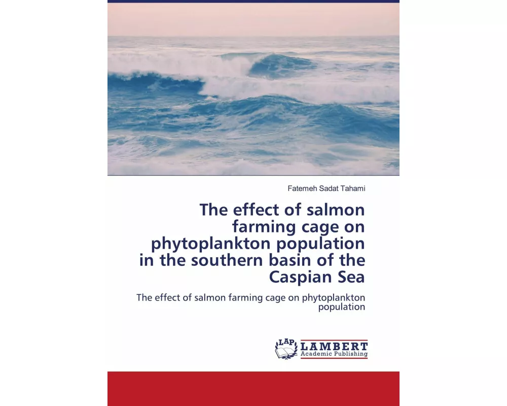 The effect of salmon farming cage on phytoplankton population in the southern basin of the Caspian Sea