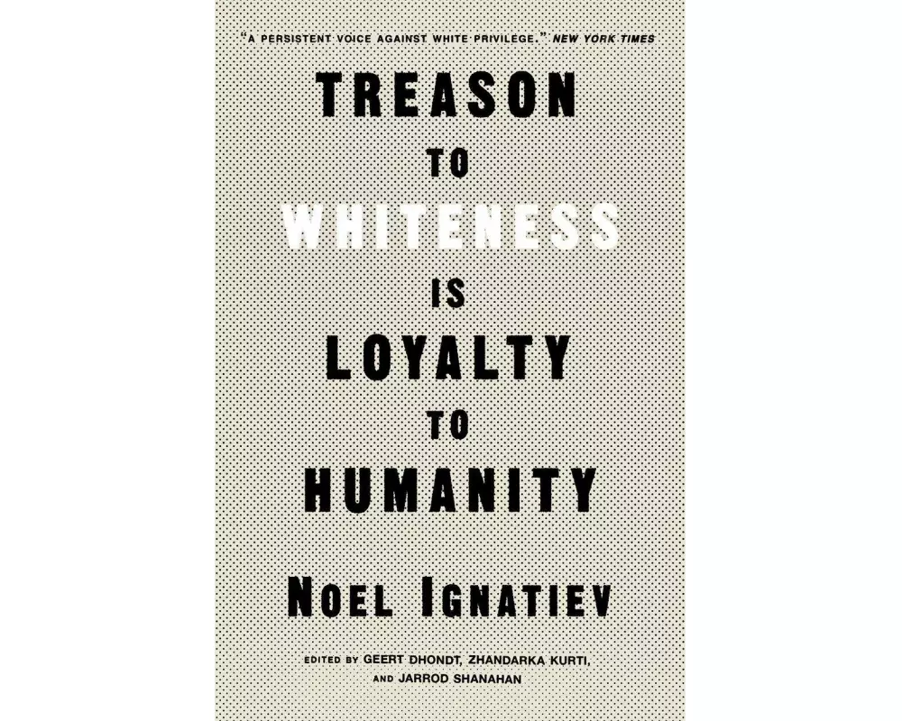 Treason to Whiteness is Loyalty to Humanity