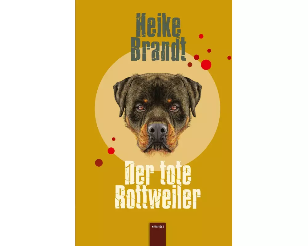 Der tote Rottweiler