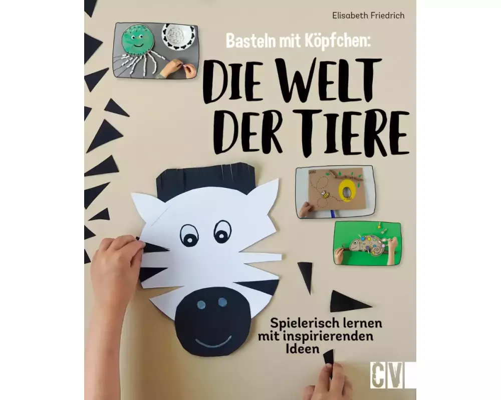 Basteln mit Köpfchen: Die Welt der Tiere