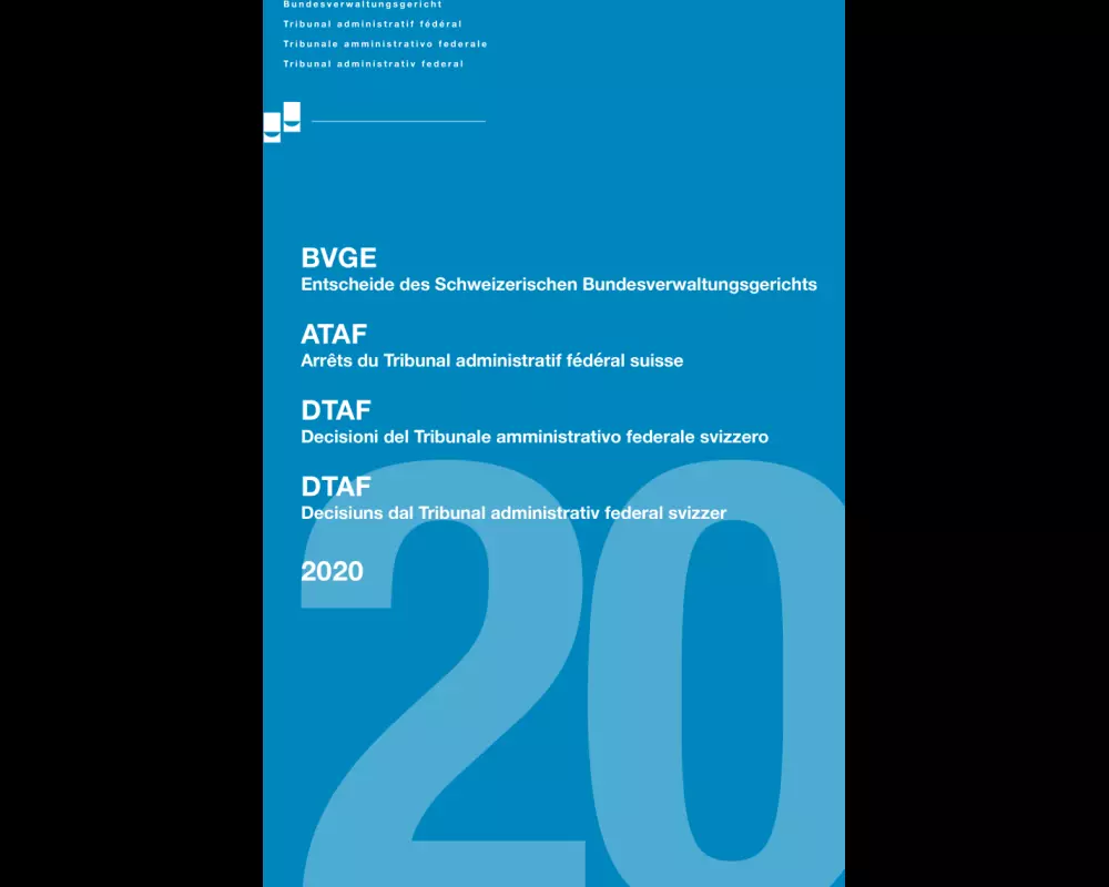 BVGE 2020 Entscheide des Schweizerischen Bundesverwaltungsgerichts