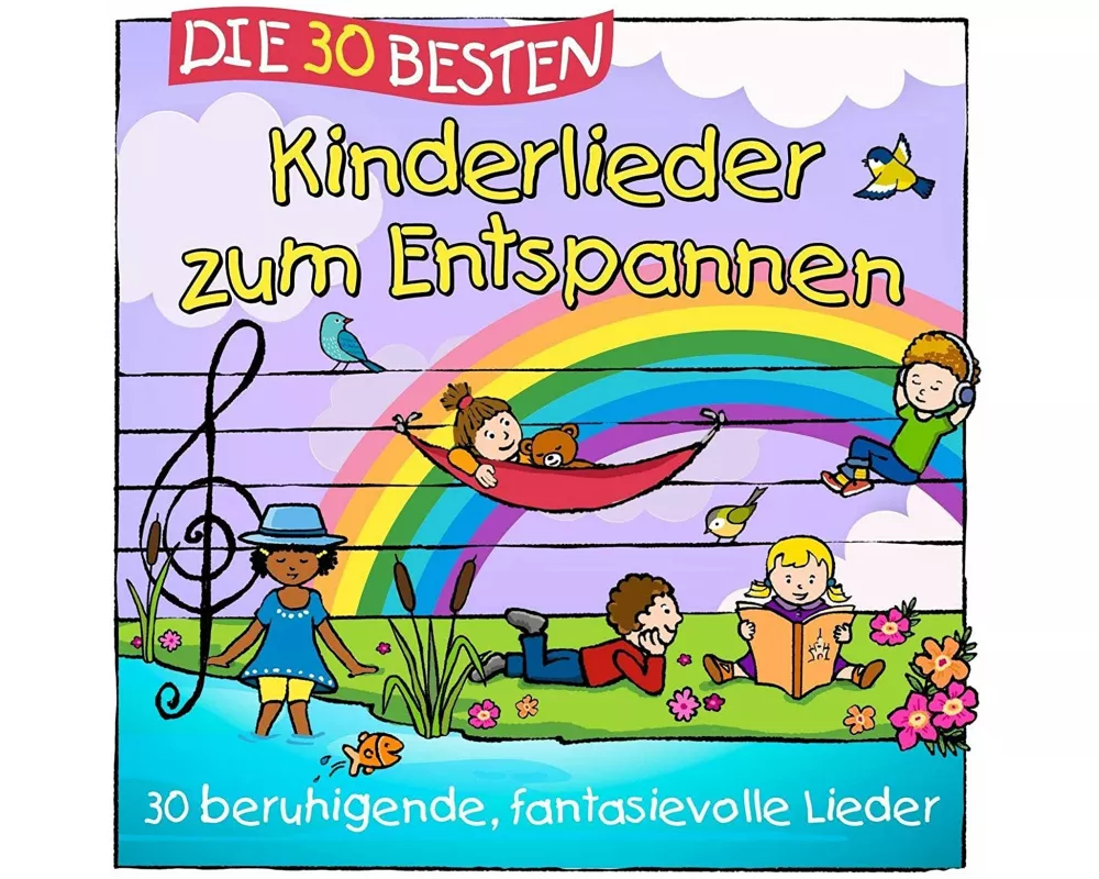 Simone Sommerland, Karsten Glück & Die Kita-Frösche: Die 30 Besten Kinderlieder Zum Entspannen
