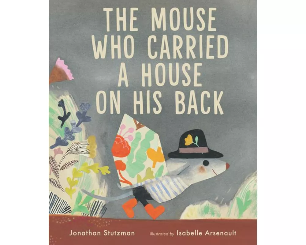 The Mouse Who Carried a House on His Back