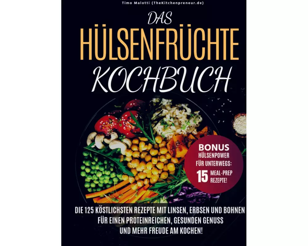 Das Hülsenfrüchte-Kochbuch