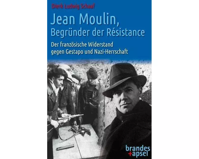 Jean Moulin, Begründer der Résistance