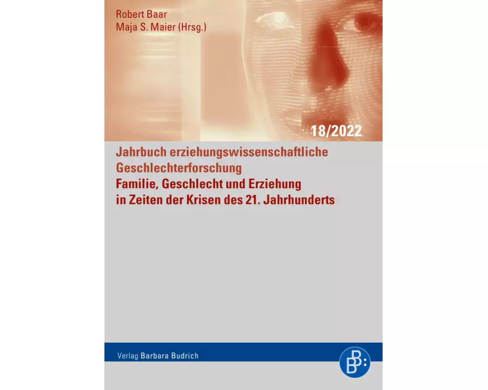 Familie, Geschlecht und Erziehung in Zeiten der Krisen des 21. Jahrhunderts