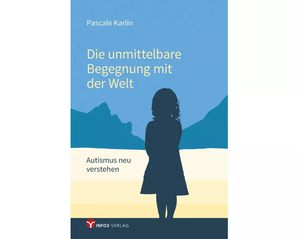 Die unmittelbare Begegnung mit der Welt