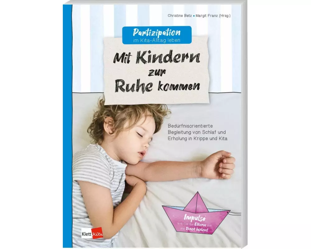 Partizipation im Kita-Alltag leben: Mit Kindern zur Ruhe kommen