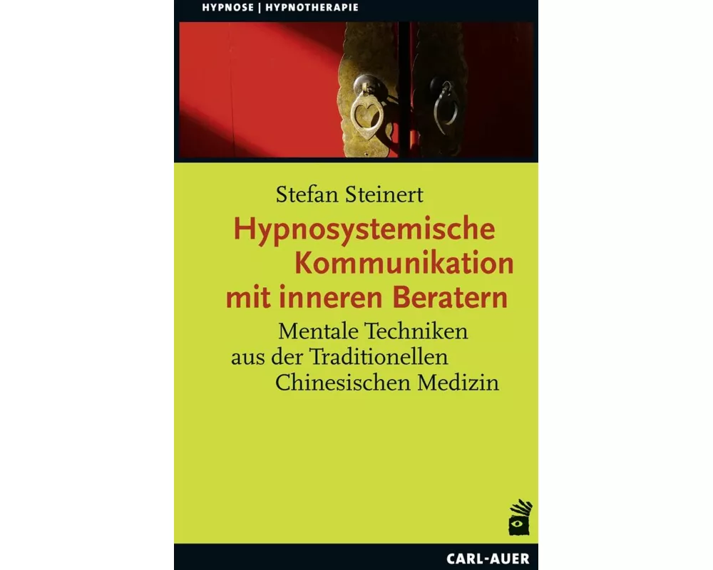 Hypnosystemische Kommunikation mit inneren Beratern
