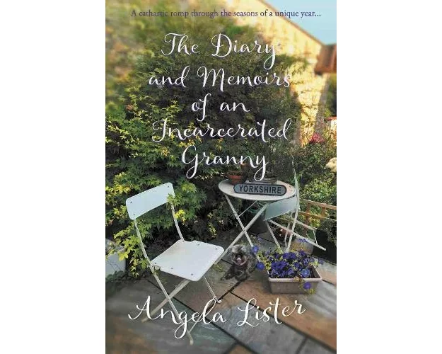 The Diary and Memoirs of an Incarcerated Granny