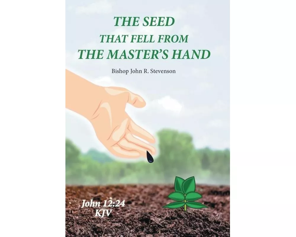 The Seed That Fell from the Master's Hand