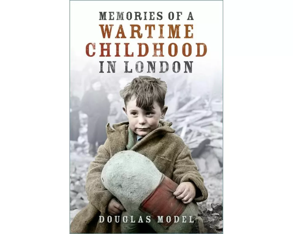 Memories of a Wartime Childhood in London