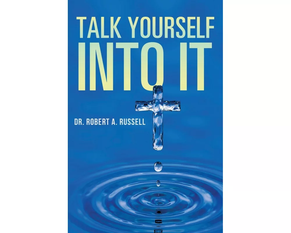 Talk Yourself Into It