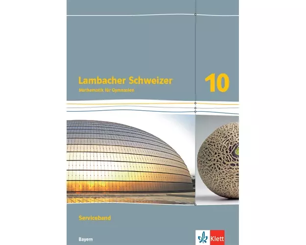 Lambacher Schweizer Mathematik 10. Serviceband Klasse 10. Ausgabe Bayern