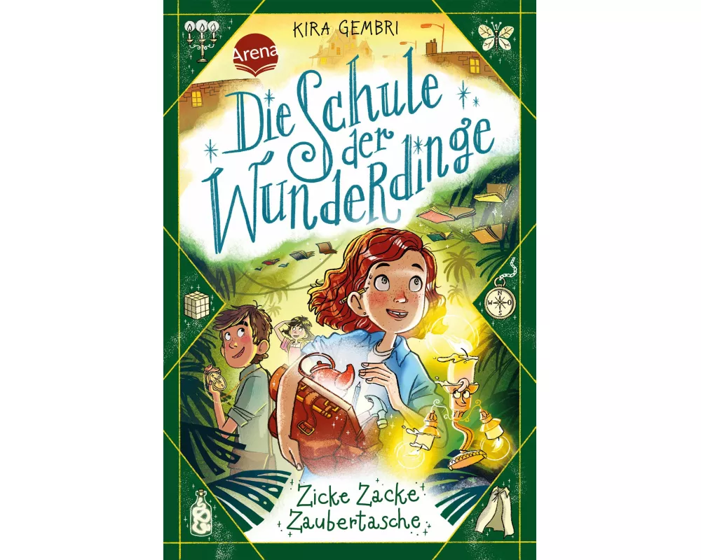 Die Schule der Wunderdinge (3). Zicke Zacke Zaubertasche
