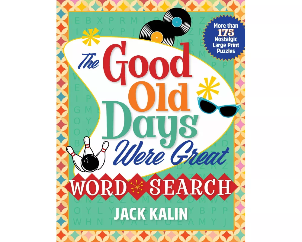 The Good Old Days Were Great Word Search