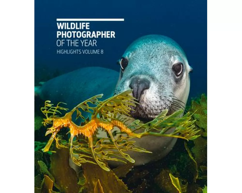 Wildlife Photographer of the Year: Highlights Volume 8