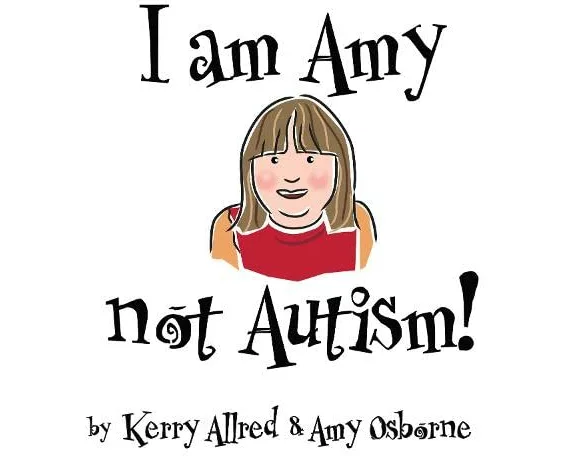 I Am Amy Not Autism