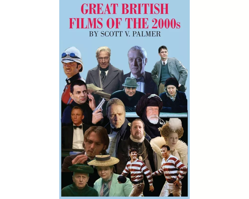 GREAT BRITISH FILMS OF THE 2000s