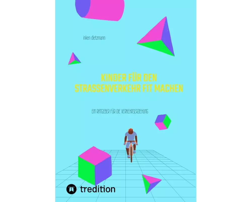 Kinder für den Straßenverkehr fit machen